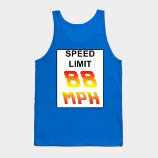 Speed Limit: 88 MPH Tank Top